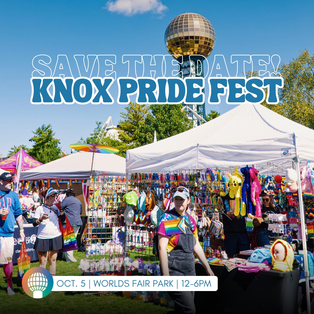 Celebrate. Pride. Protest. Knox Pride Fest October 6 - 8, 2024, Worlds Fair Park